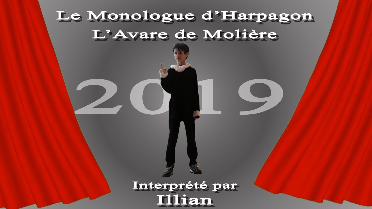 Monologue d'Harpagon - L'avare de Molière - 6e 2019