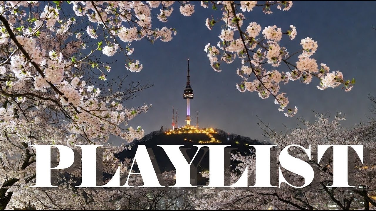 [PLAYLIST]💗봄밤 괜히 마음이 설레일때 듣는 감성플리(CAFE MUSIC) 💗 Spring Night Chill Music(228)