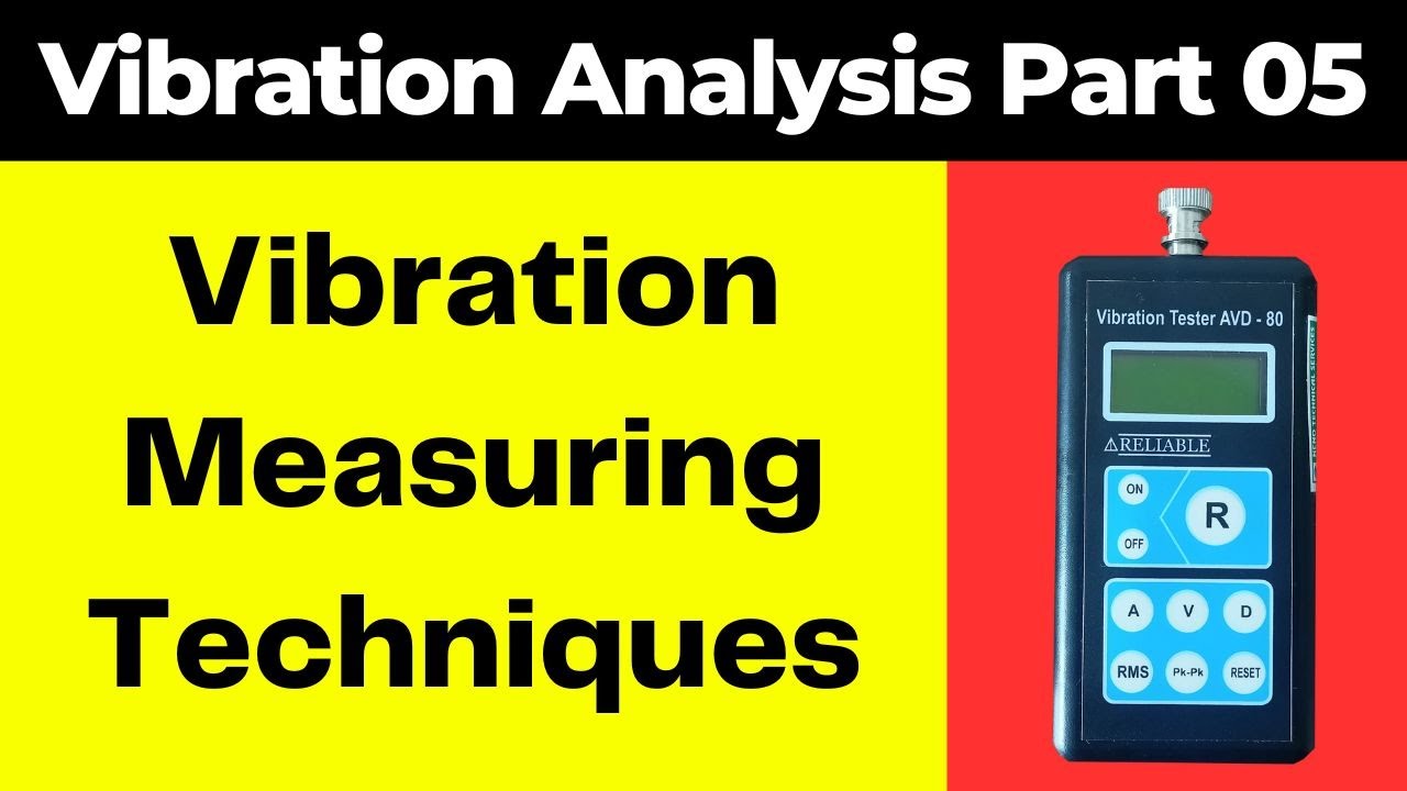Vibration Measurement Techniques | Vibration Analysis Part 05 | Hindi |