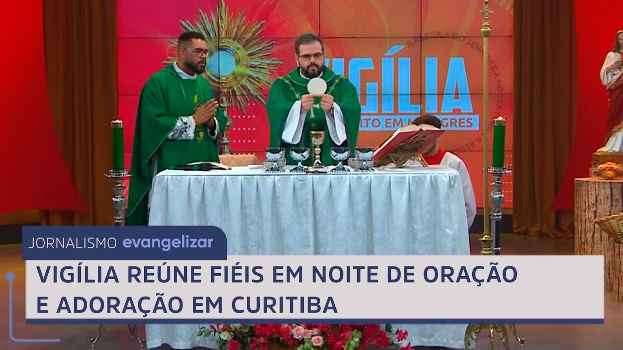 Vigília reúne fiéis em noite de oração e adoração em Curitiba
