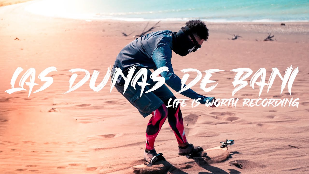 Desierto - Las Dunas de Bani - //SANBOARDING// JpFilmsRD