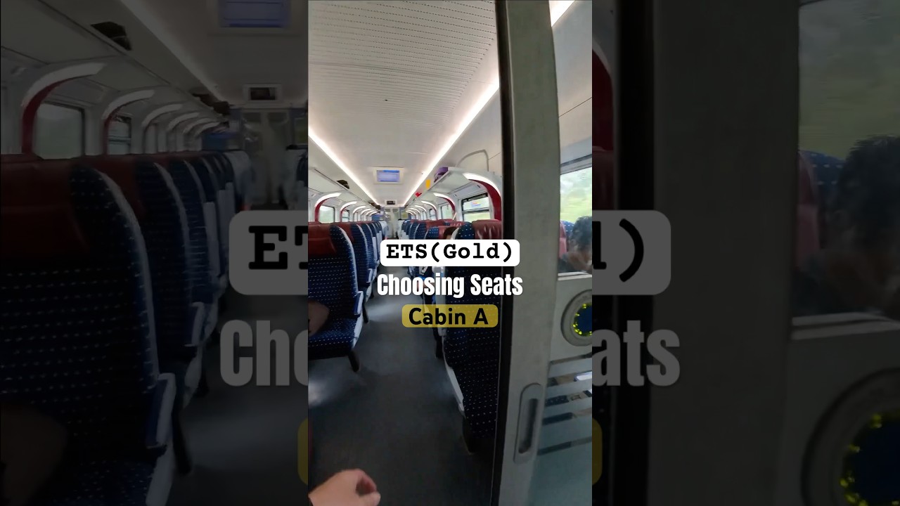 ETS (Gold Class) - walkthrough of Cabin A - choosing forward and back facing seats