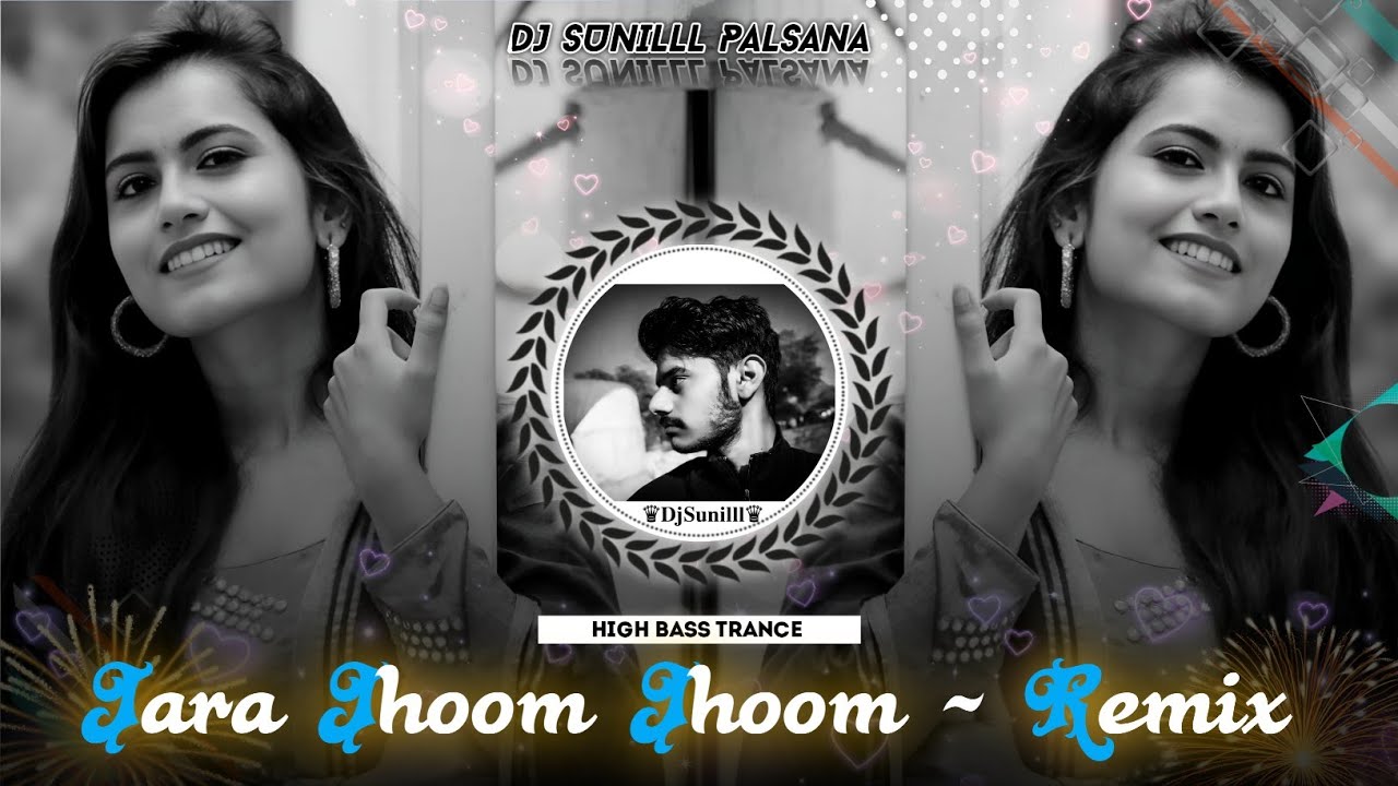 🔥 JHOOM JHOOM REMIX 🥀 HIMESH RESHAMMIYA 🌊EVERGREEN HITS😍 HIGH BASS TRANCE 💯😎 DJ SUNILLL PALSANA 👑