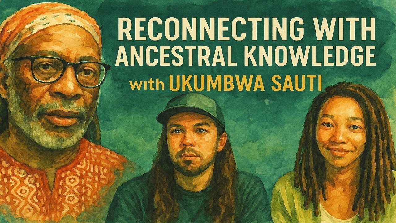 Deep Bone Knowing and Dagara Tradition: Reconnecting with Ancestral Knowledge | Ukumbwa Sauti