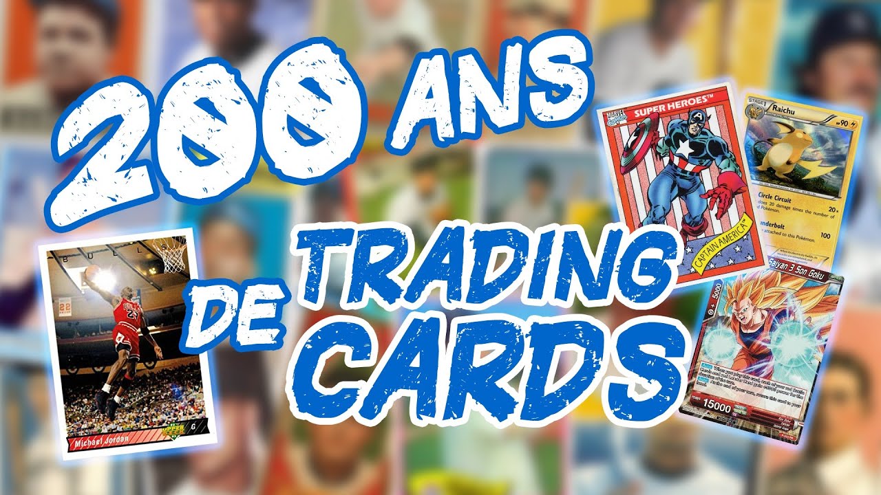 L' Histoire des cartes &agrave; collectionner !