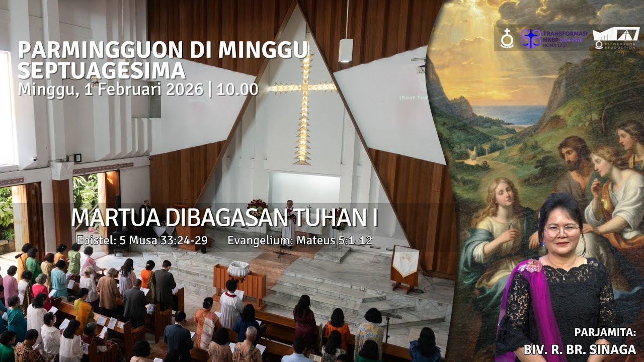PARMINGGUON DI MINGGU SEPTUAGESIMA - Minggu, 1 Februari 2026 10.00 WIB | HKBP Bandung Reformanda