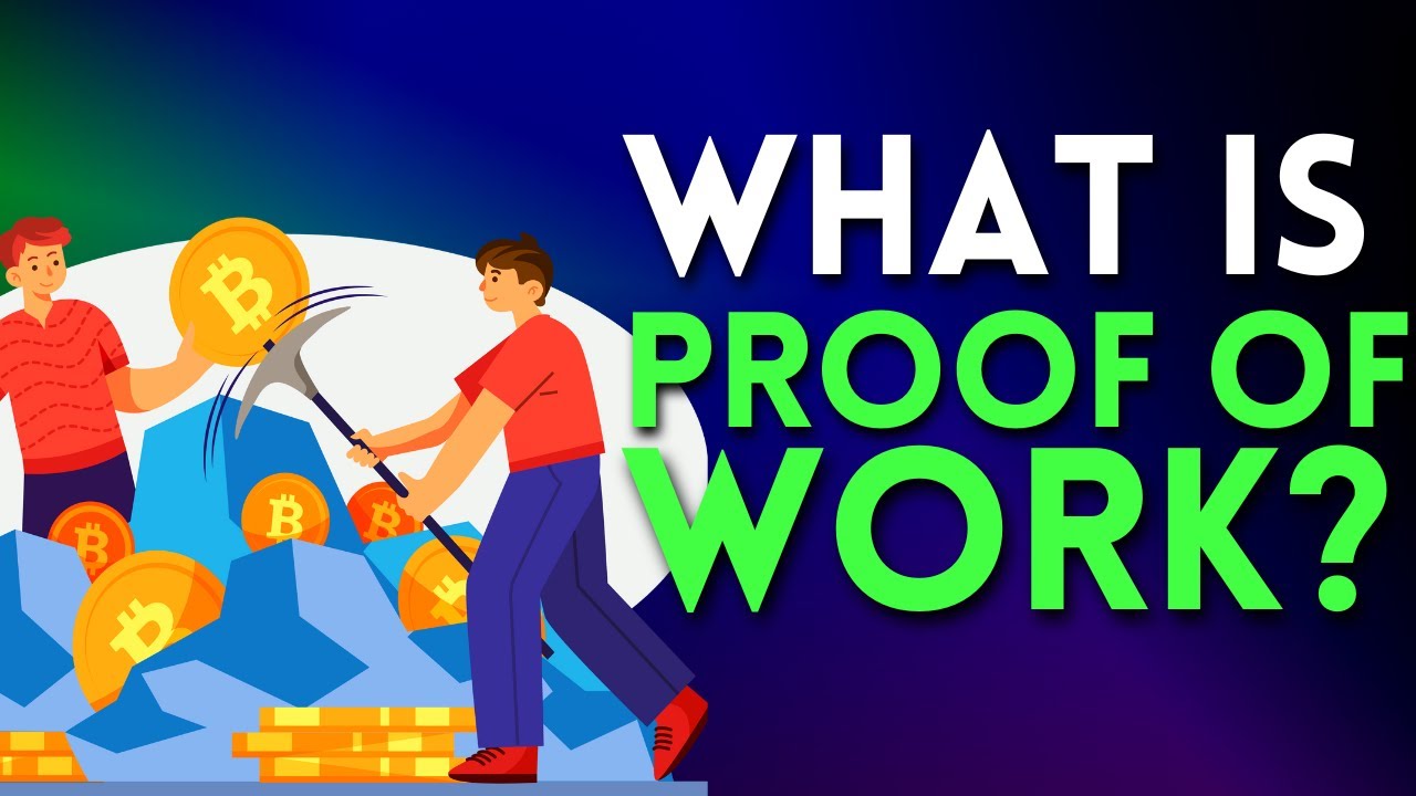 What is Proof of Work -  Explained for Beginners