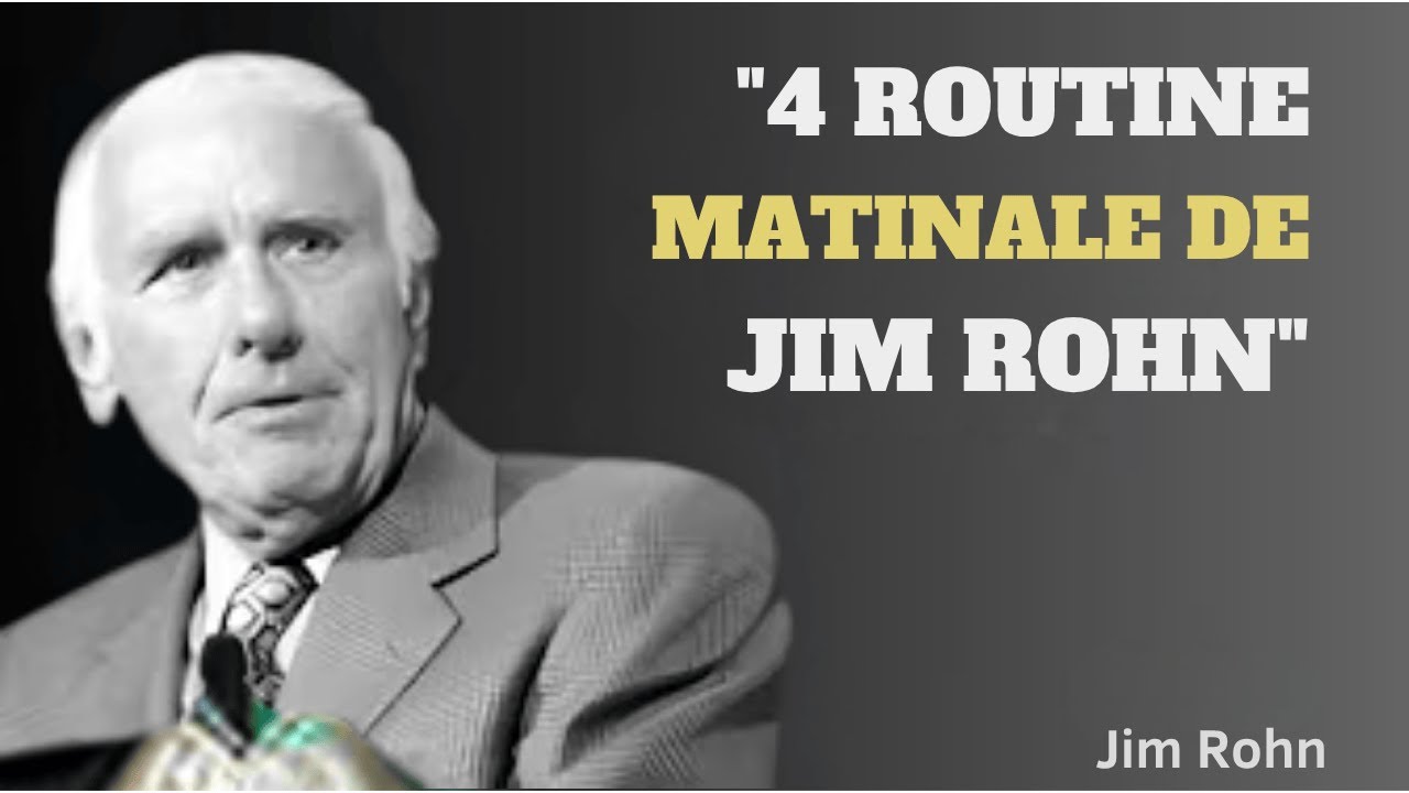 Les 4 Rituels Matinaux Secrets de Jim Rohn pour Dominer Votre Journée | Jim.Rohn Vie