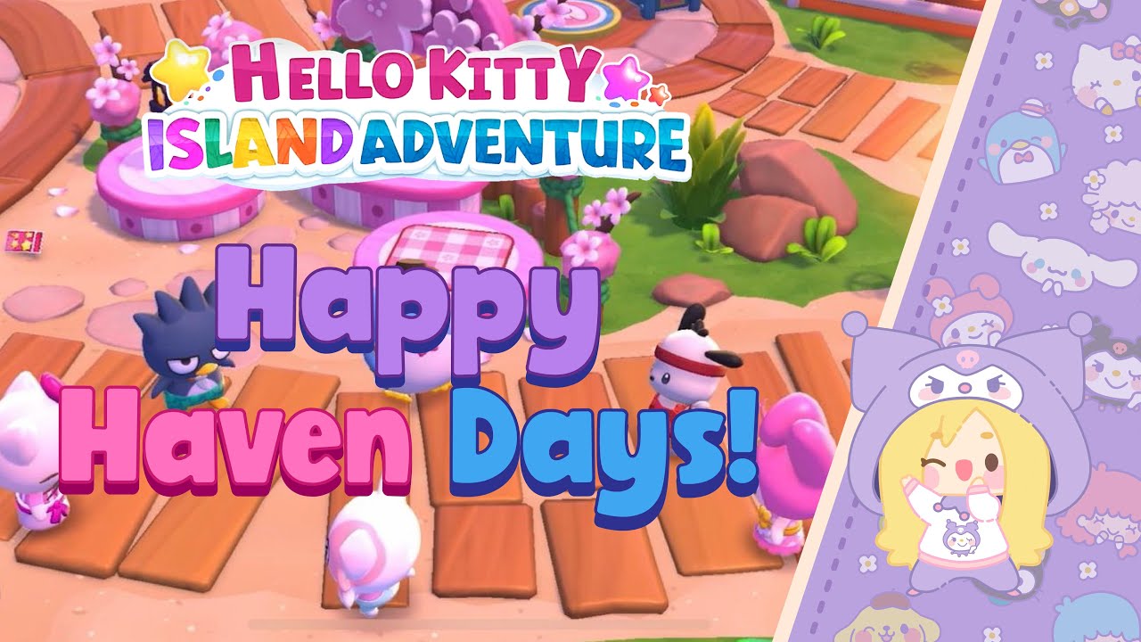 Happy Haven Days! Hello Kitty Island Adventure
