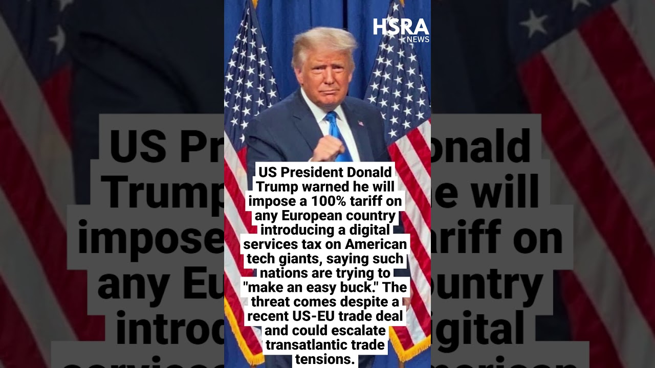 Trump Threatens 100% Tariff On Europe Over Tech Tax | US-EU Trade War Escalates #shorts #news