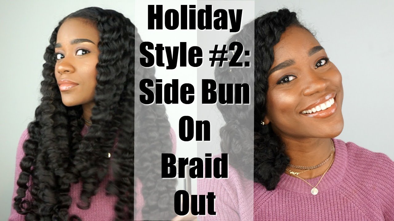 Holiday Style #2: Side Bun On Blown Out Braid Out