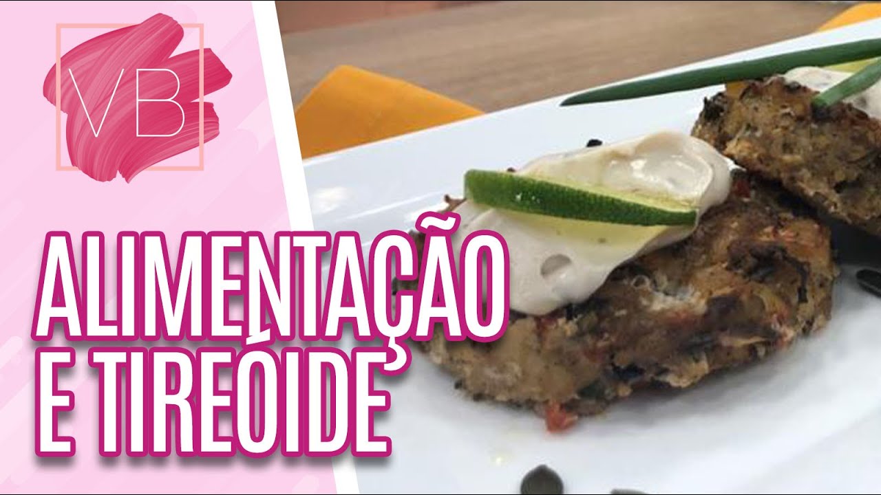 Sabor & Saúde: alimentos que ajudam no funcionamento da tireoide - Você Bonita (21/09/20)