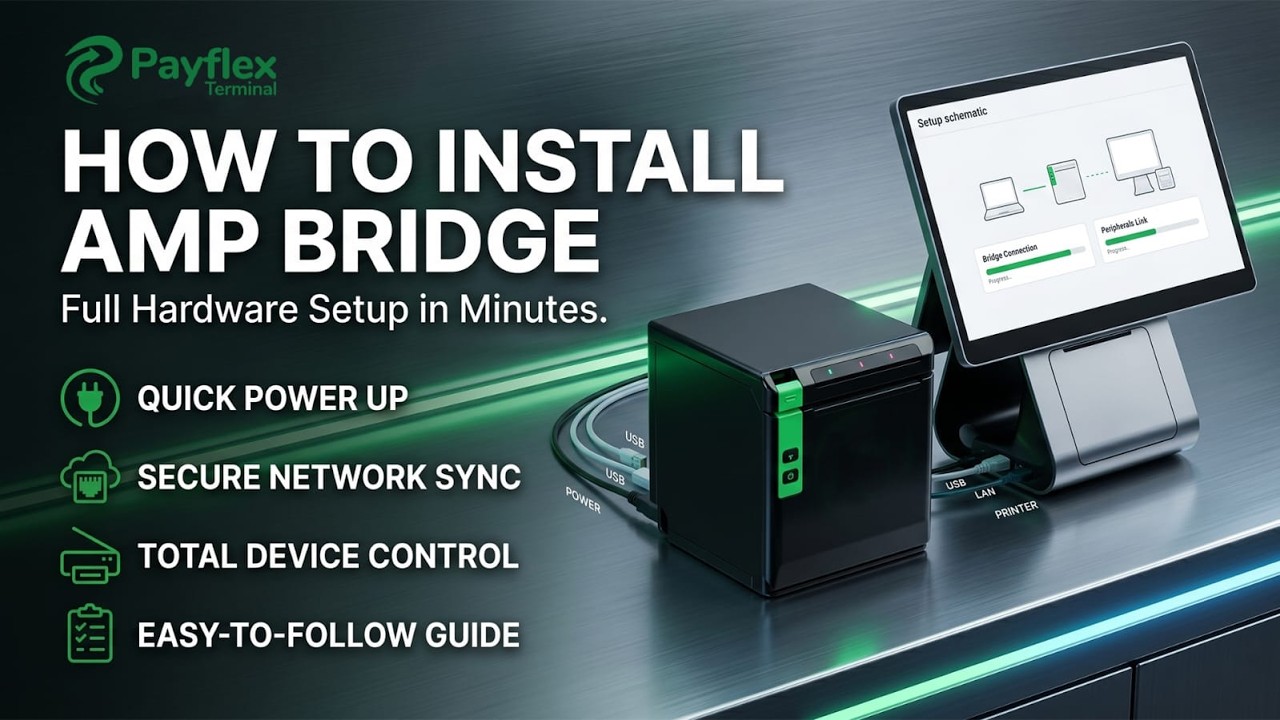 Payflex Terminal - How to Install AMP Bridge