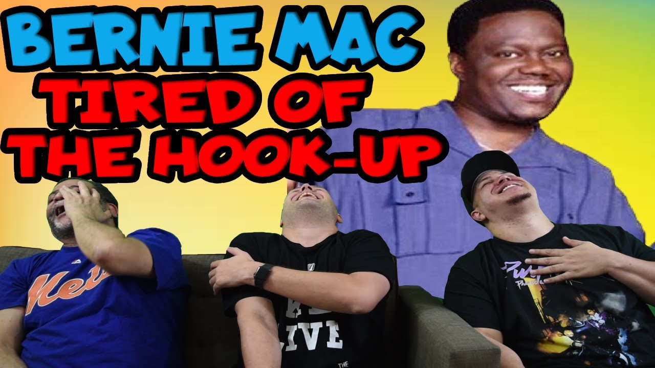 Bernie Mac | Tired of the Hook up | Reaction