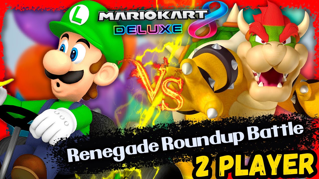 Mario Kart 8 Deluxe 2021 – 2 Players | Renegade Roundup Battle (Luigi and Bowser)