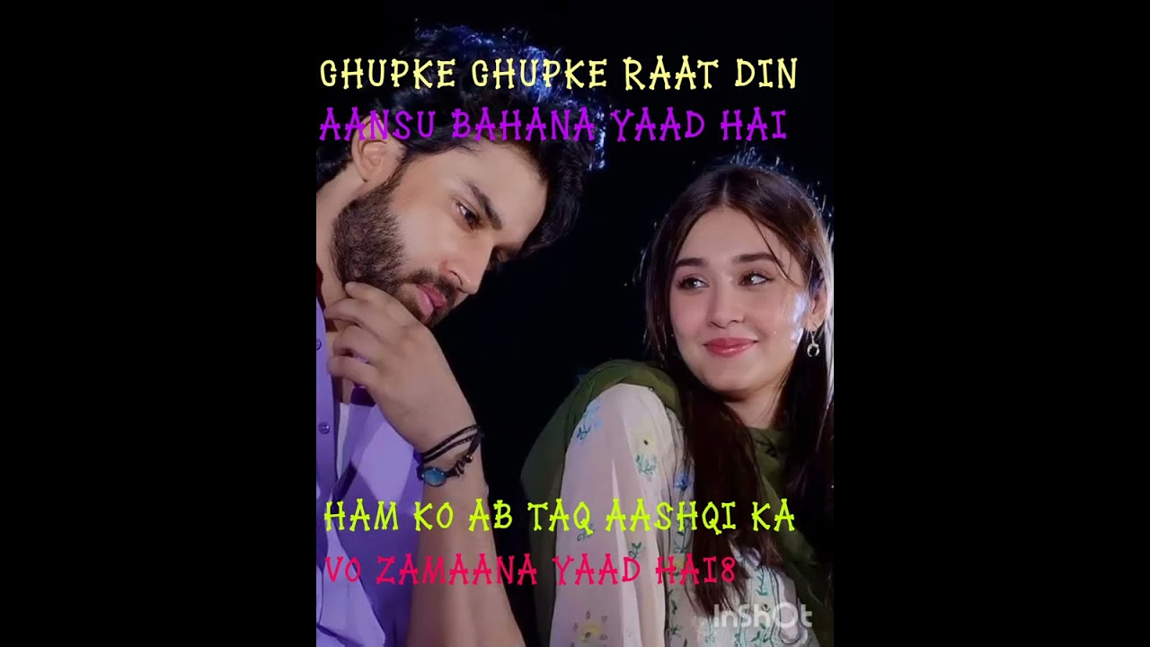 Chupke chupke raat din aansu bahana yaad hai 