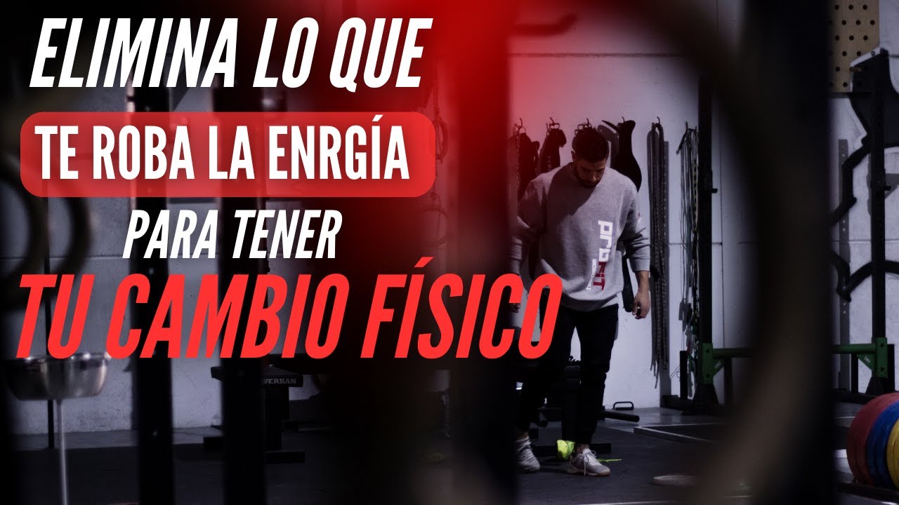 Ep4 Cómo tener la energía que necesito para cambiar mi físico #cambiofisico #cuerpofit #entrenar