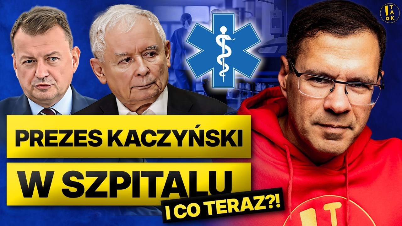 KARNOWSKI I PREZES KACZYŃSKI W SZPITALU I CO SIĘ STAŁO I CO TERAZ Z PIS I OP&Oacute;ŹNIENIE WAŻNEJ OFENSYWY