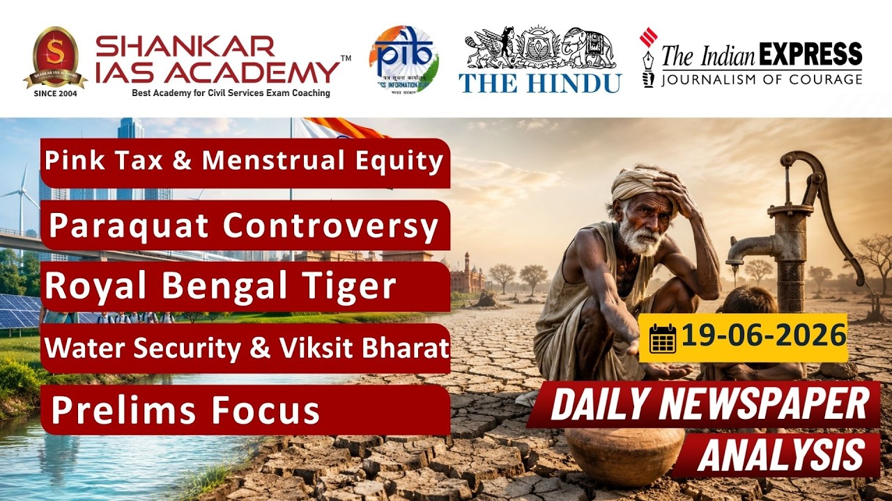 Daily Current Affairs Analysis | 19th June, 2026 | Shankar IAS Academy | UPSC | Mains 2026