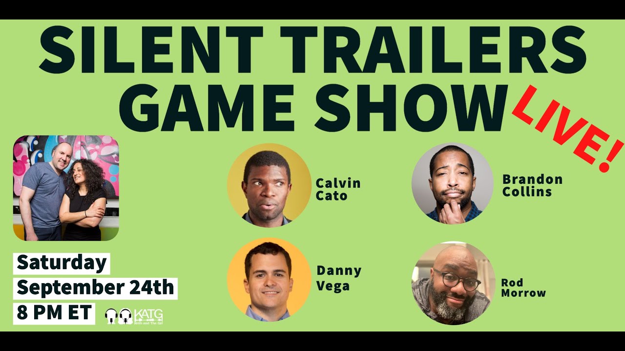 Silent Trailers Game Show Live! | Calvin Cato | Brandon Collins | Danny Vega | Rod Morrow