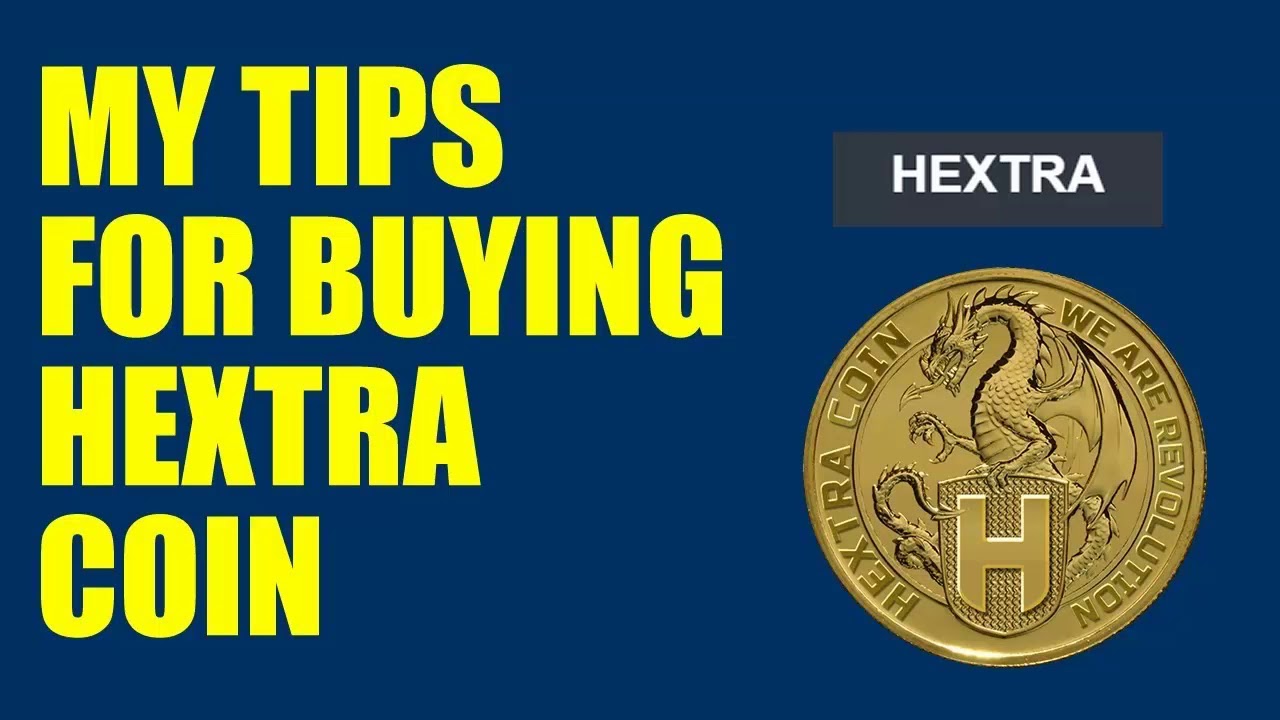 Hextra Coin HXT ICO -My Tips/Tricks for Buying Hextra Coin