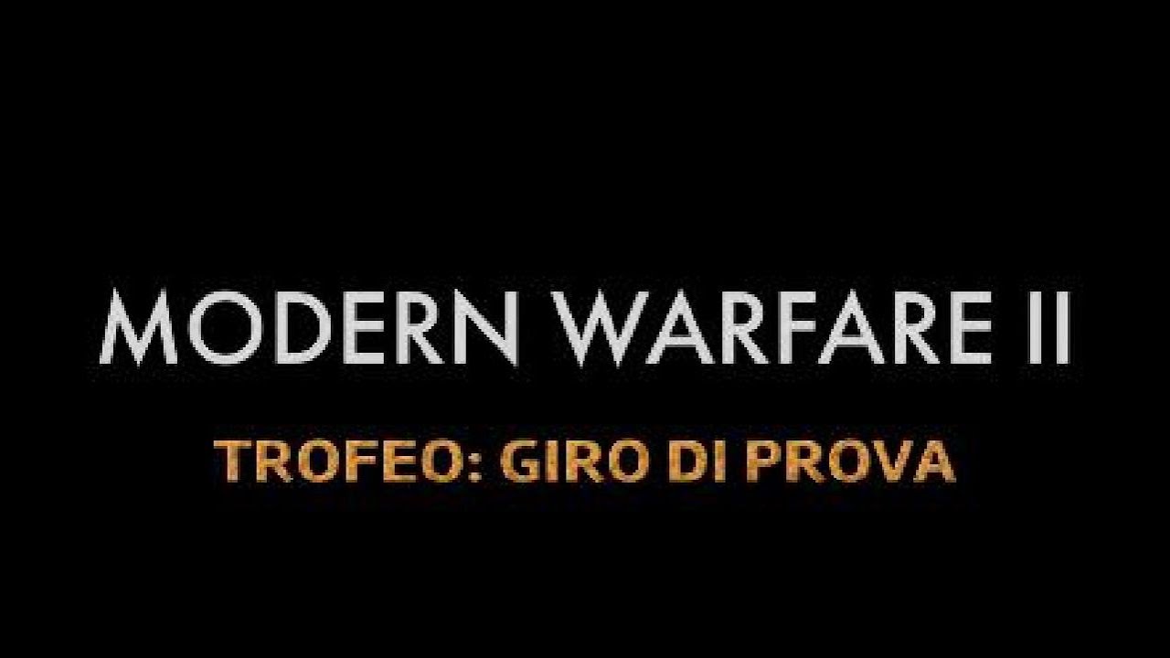 Call of Duty MW 2 - Trofeo: Giro di prova. (missione: violenza e tempismo)