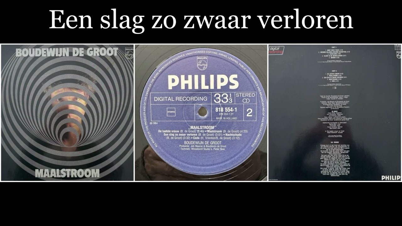 Boudewijn de Groot - Maalstroom - 08 Een slag zo zwaar verloren