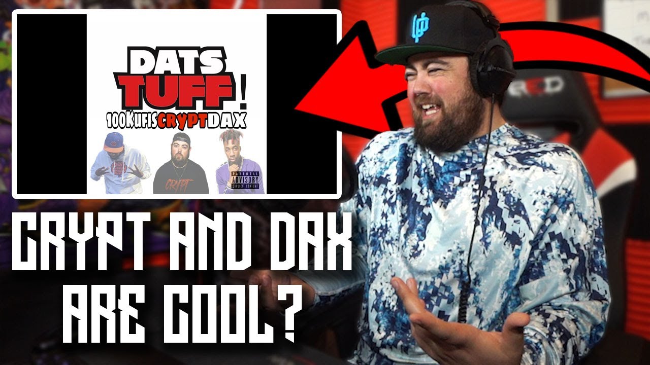 CRYPT AND DAX ON A SONG AGAIN?! | CRYPT REACTS to 100Kufis x Crypt x Dax - Dats Tuff