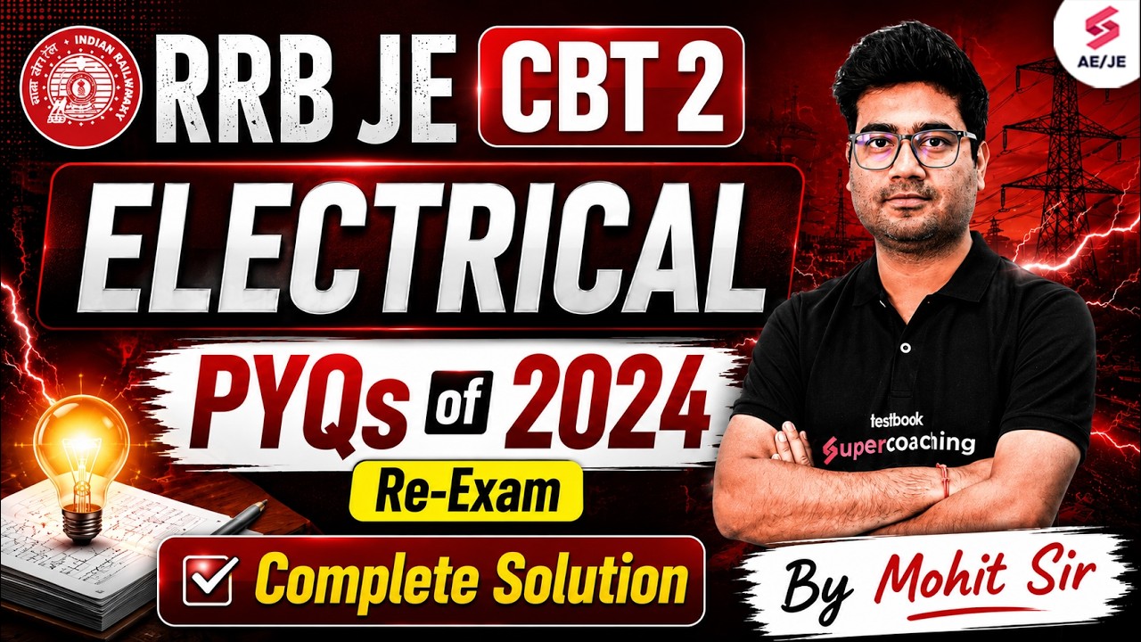 RRB JE CBT 2 Electrical Classes | RRB JE CBT 2 Electrical Previous Year Question Paper | Mohit Sir
