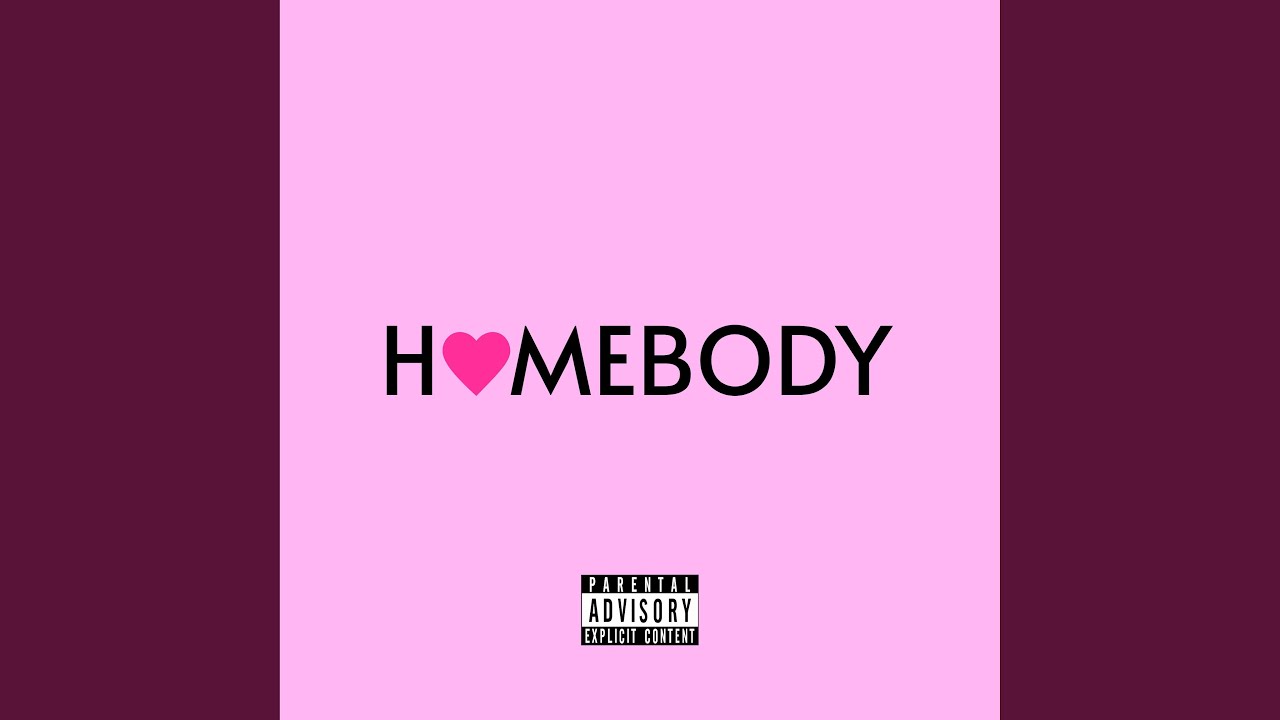 Homebody