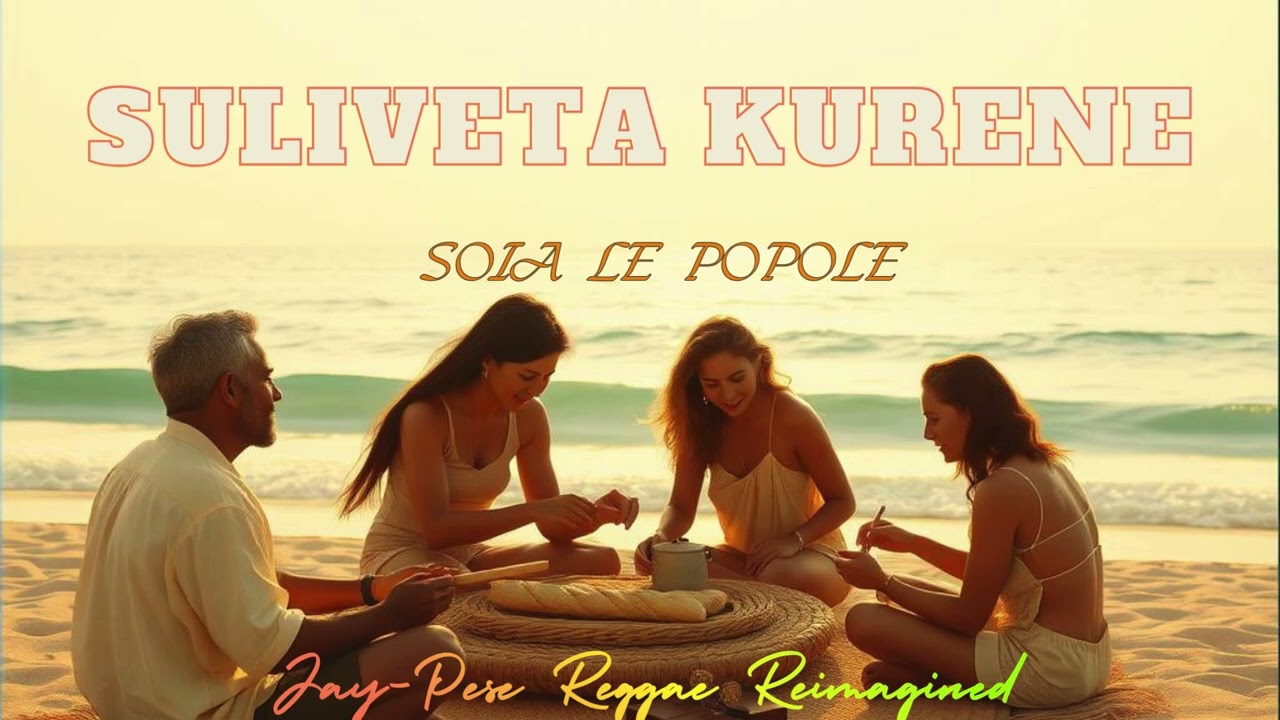 SULIVETA KURENE-AUA LE POPOLE REGGAE 2026