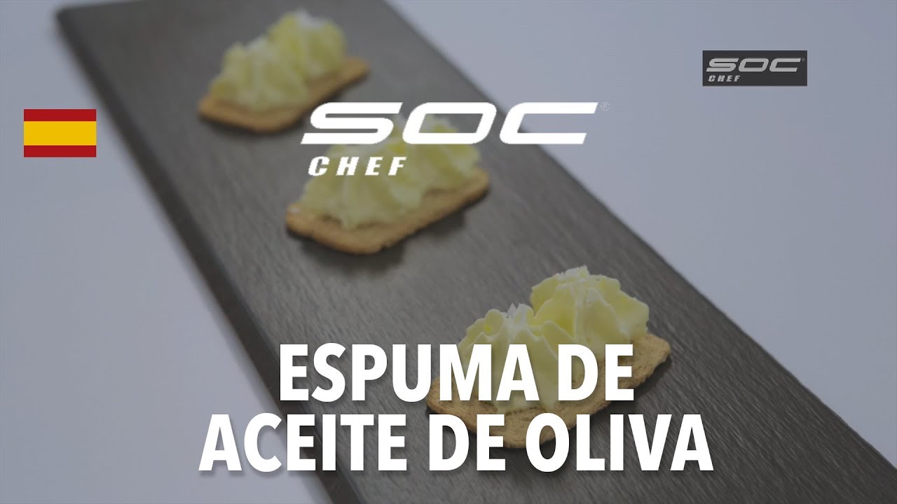 Emulsificación espuma de aceite de oliva | SOC CHEF