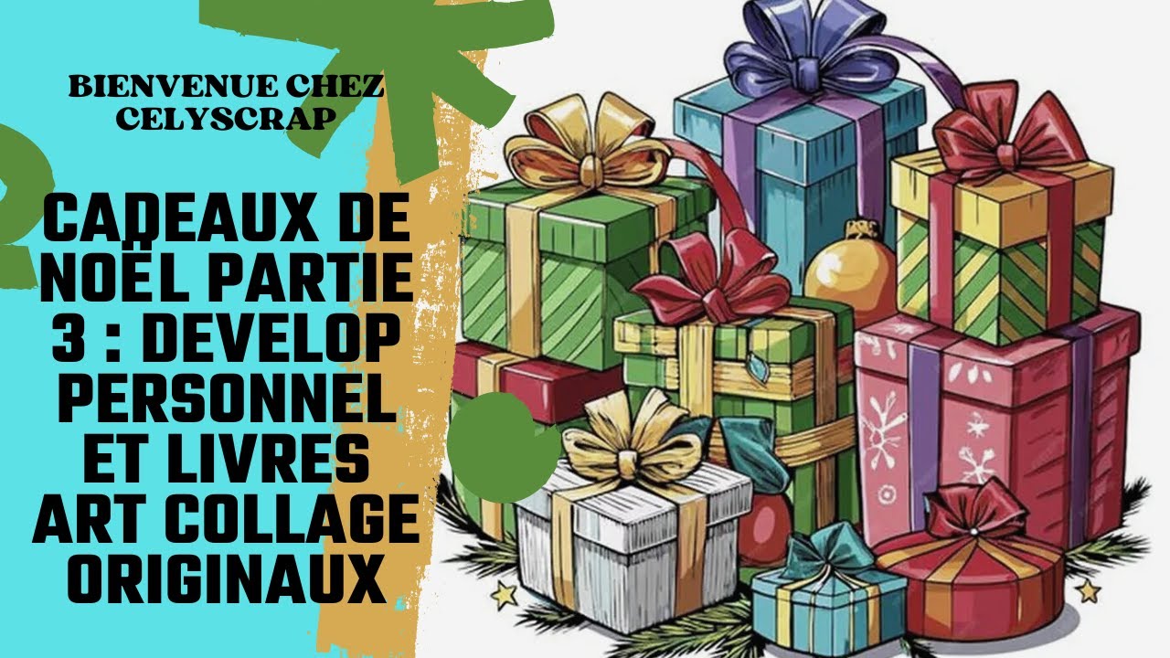 CADEAUX DE NOËL PARTIE 3 DEVELOPPEMENT PERSONNEL ET LIVRES ART COLLAGE ORIGINAUX