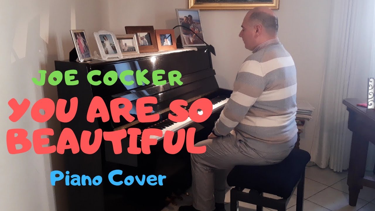 ''You Are So Beautiful'' - Joe Cocker Piano Cover 1974