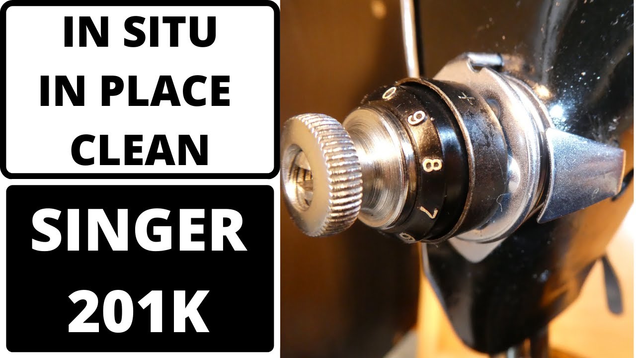 DISASSEMBLY & ASSEMBLY SINGER 201K NEEDLE THREAD TENSION DEVICE IN SITU IN PLACE CLEAN