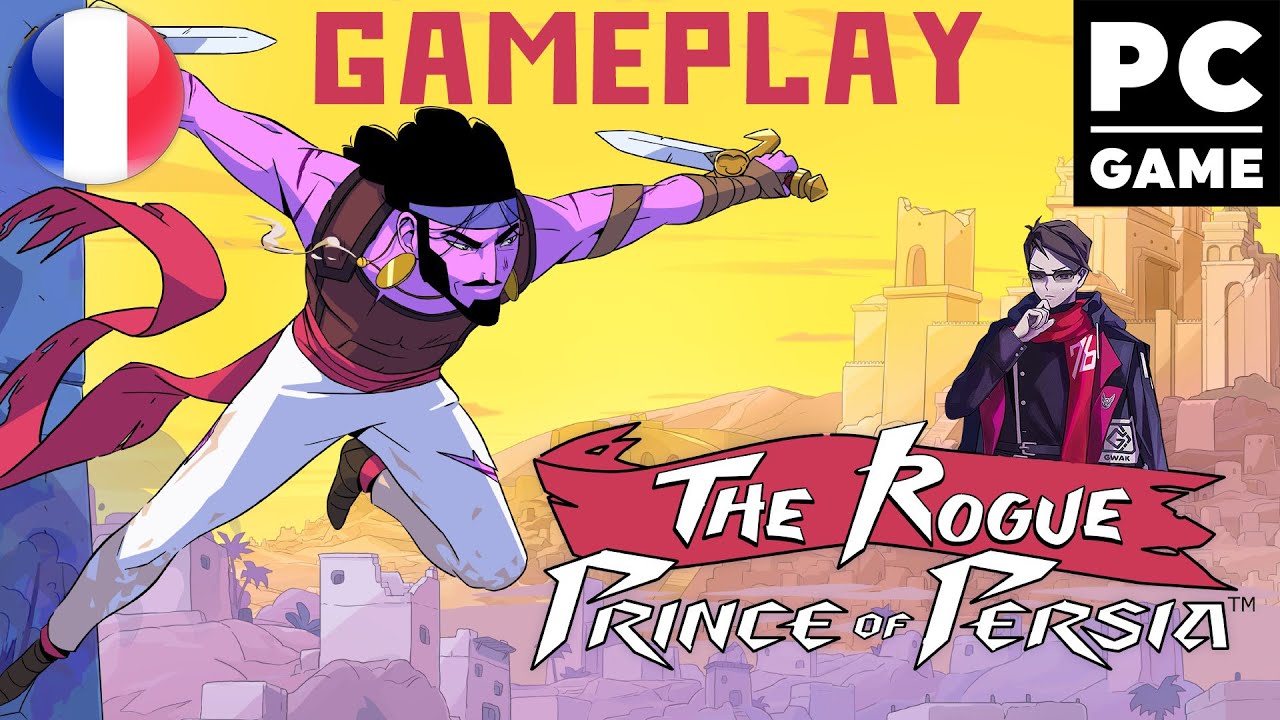 PC GAMEPLAY FR (NO COMMENT) : THE ROGUE PRINCE OF PERSIA