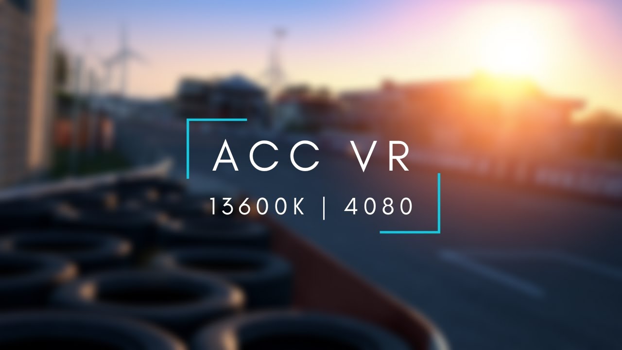 ACC VR Zolder Race | 13600K / 4080