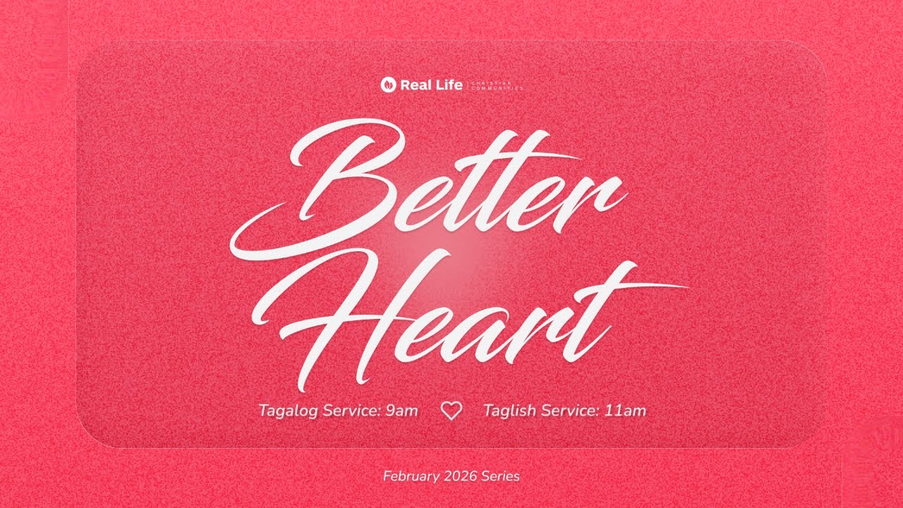A Better Heart is Truly Free - Taglish (Feb. 8, 2026)