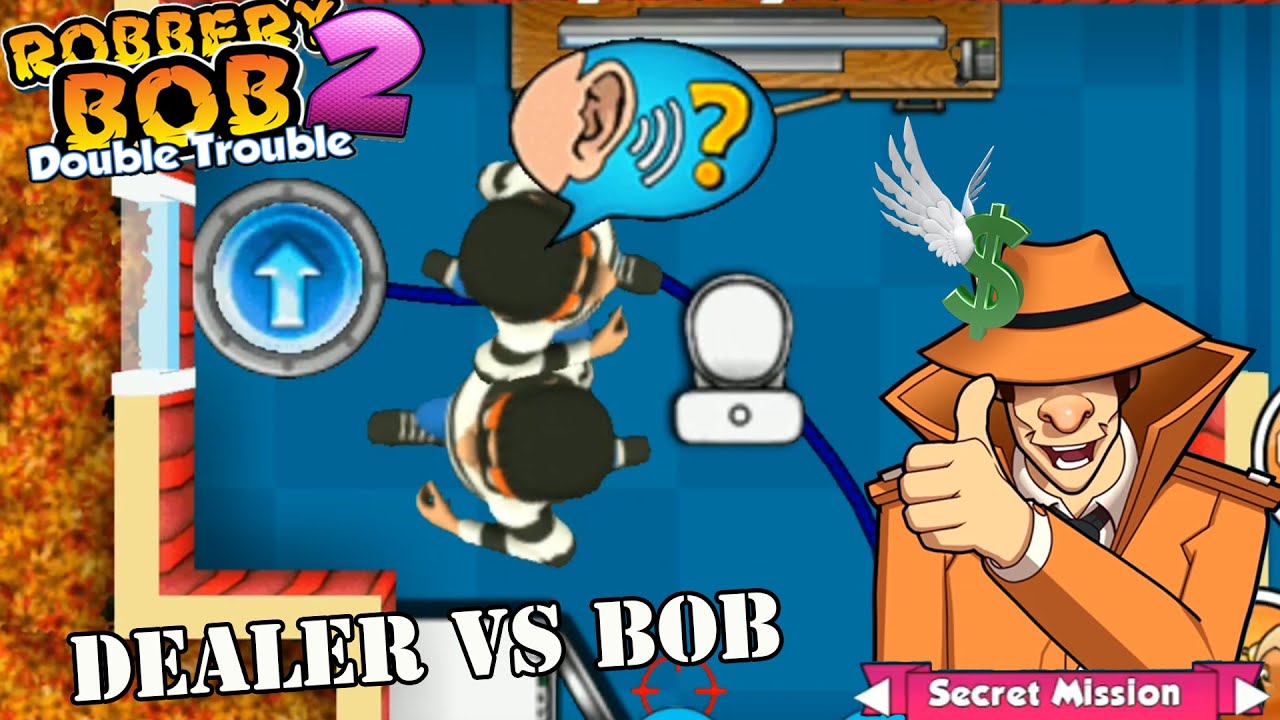 Robbery Bob 2- Dealer Robbery bob 1 Vs All Bob 2 - Part 17