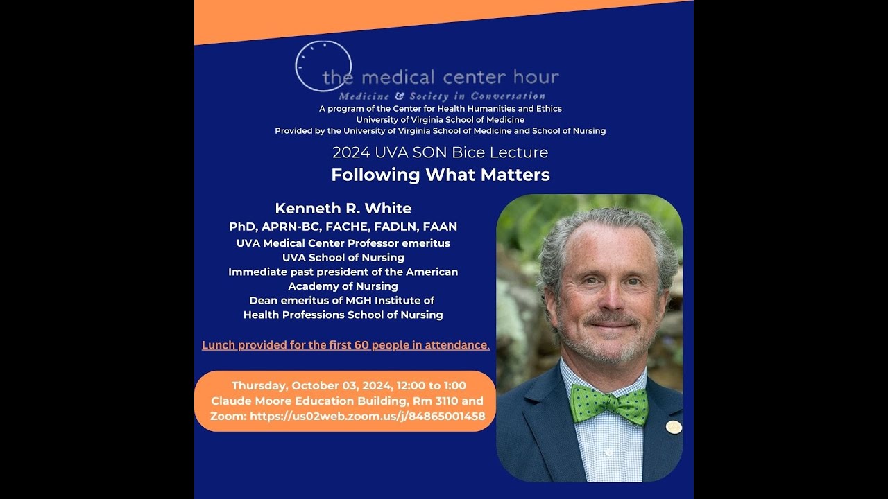 Following What Matters Kenneth R. White, PhD, APRN-BC, FACHE, FADLN, FAAN