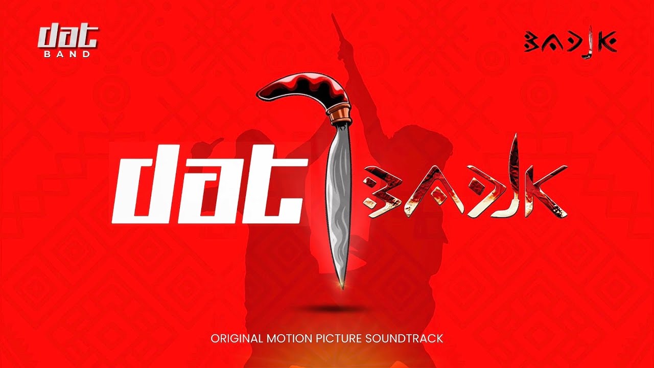 DAT - Badik (OST. Badik The Movie) | Official Lyric Video