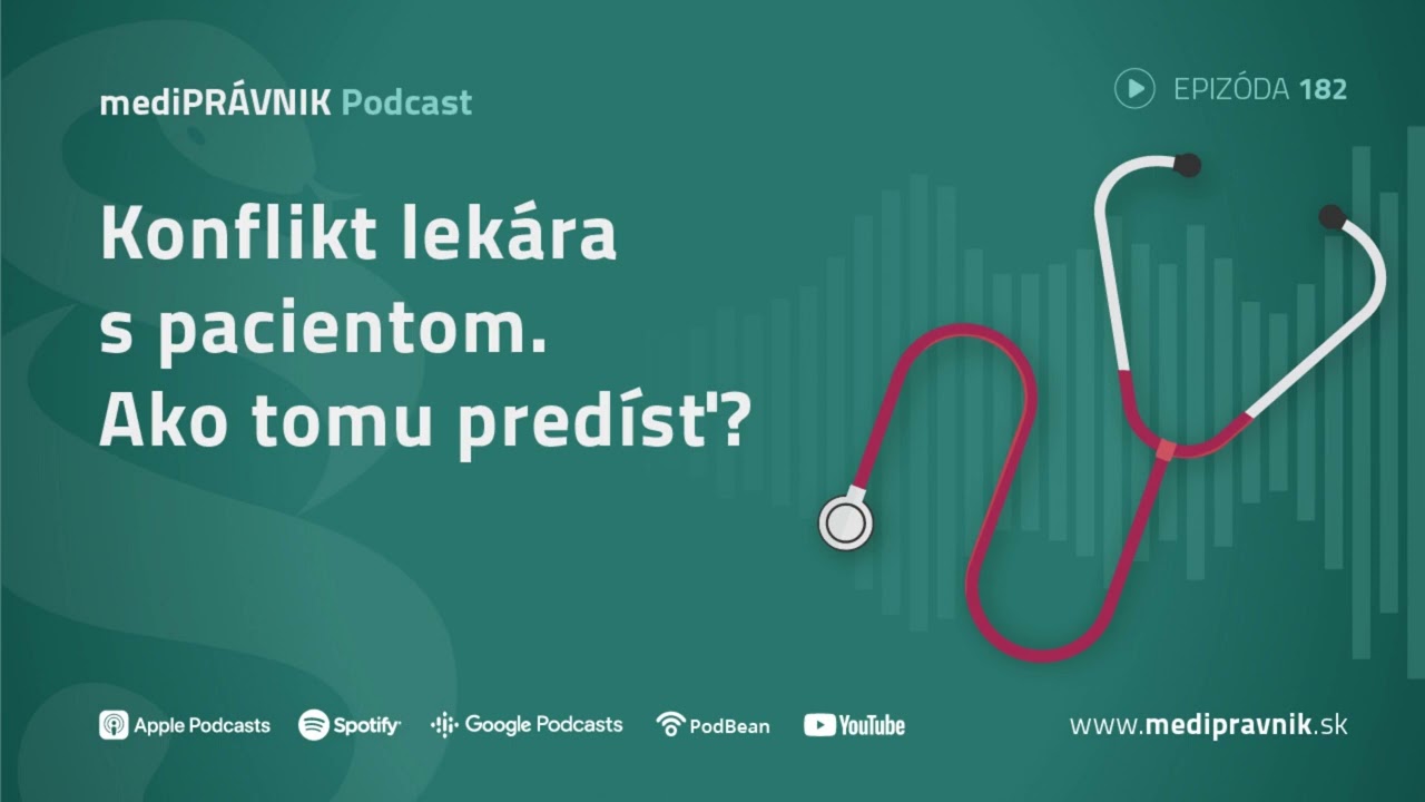 Konflikt lekára s pacientom. Ako tomu predísť?