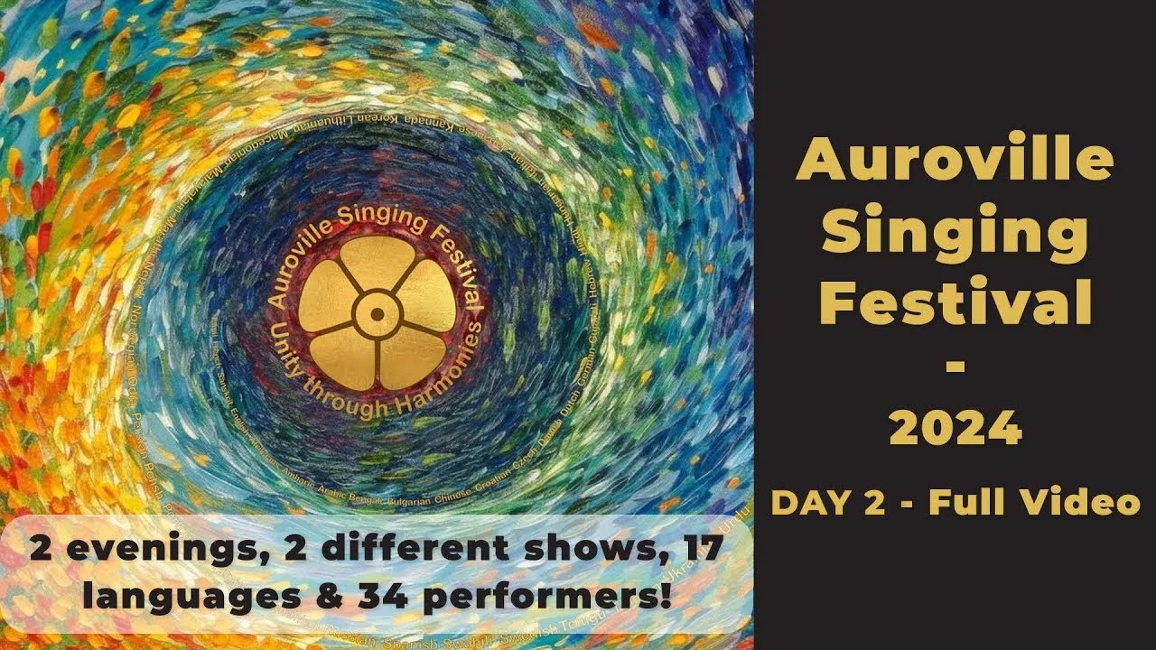 Auroville Singing Festival 2024 - Day 2 | Full Video