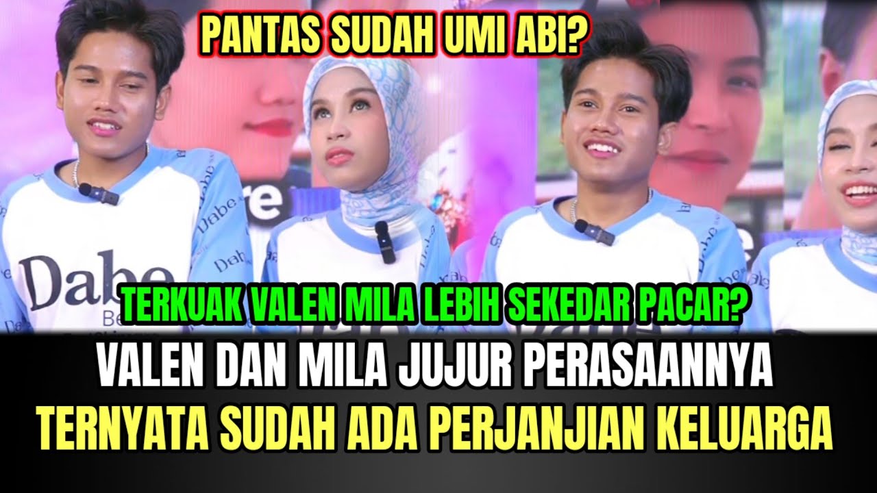 MENGEJUTKAN! Valen dan Mila Jujur Tentang Perasaannya, Ternyata Valen Mila Bukan Pacaran!