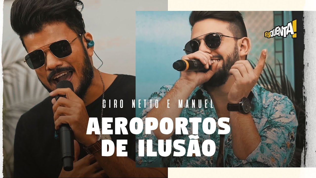 Ciro Netto e Manuel - Aeroportos de Ilusão | DVD Esquenta