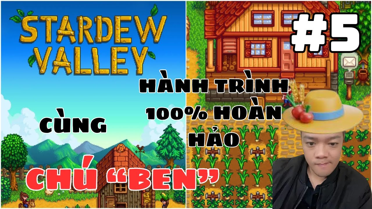 (#5)STARDEW VALLEY 100% HOÀN HẢO VN NÓI LÀ LÀM HẸ HẸ || THEO TƯ BẢN HAY DÂN LÀNG ????