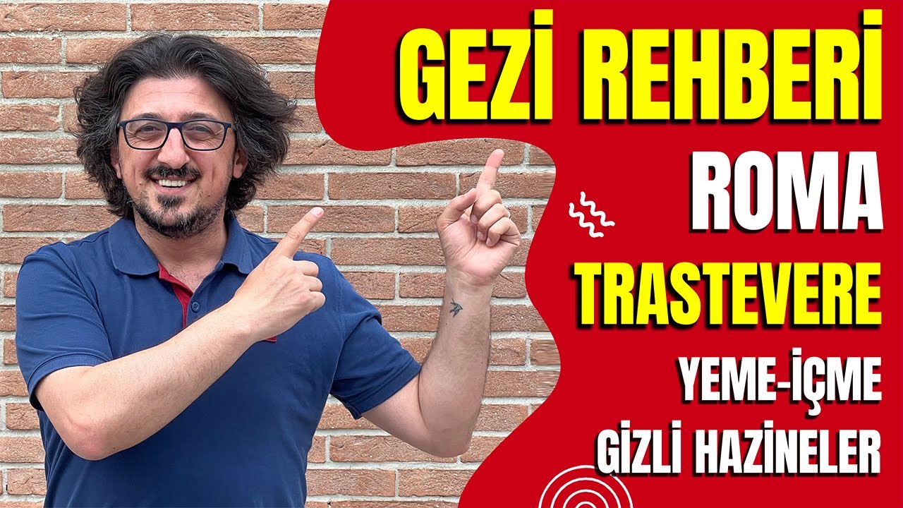 ROMA GEZİ REHBERİ-13 | TRASTEVERE