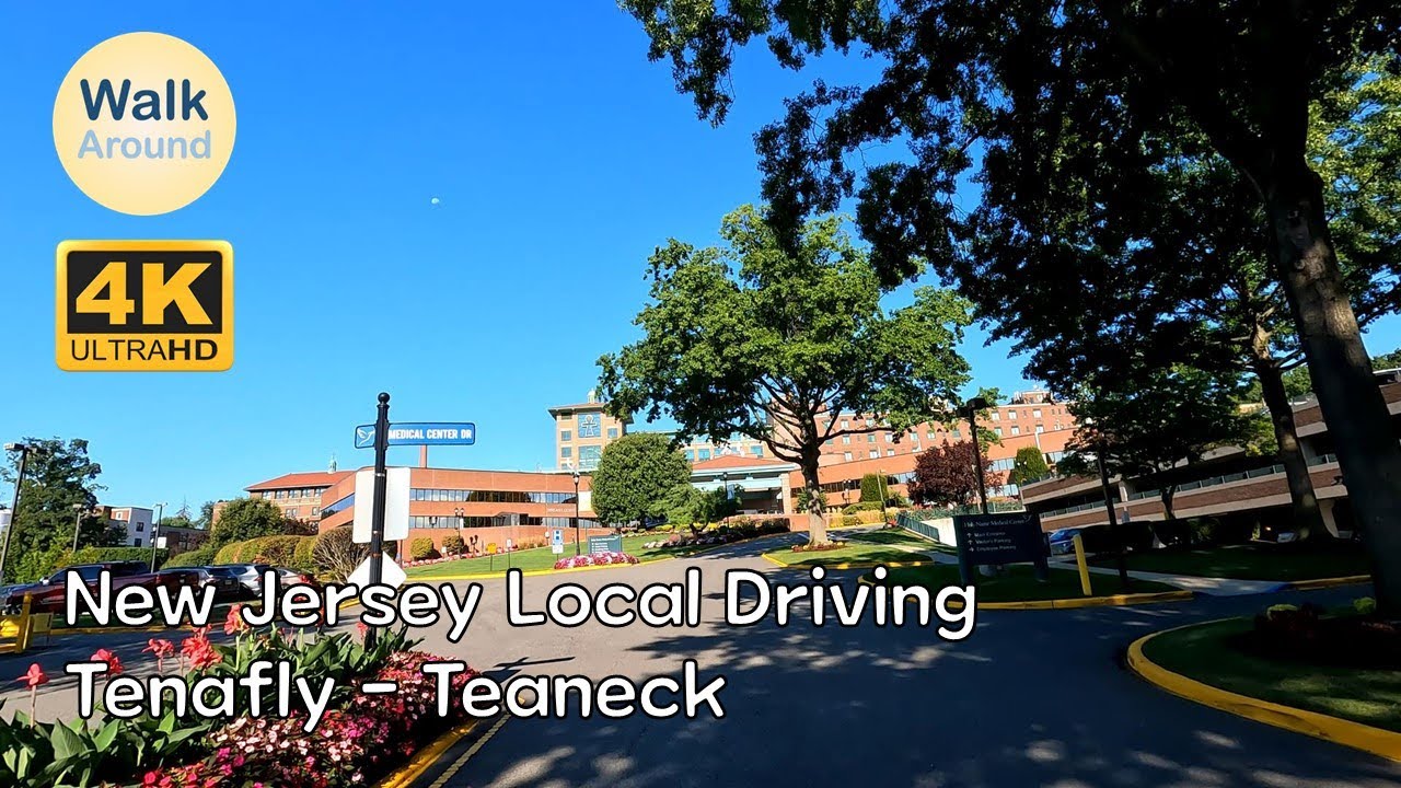 【4K60】 New Jersey Local Driving: Tenafly - Teaneck (Holy Name Medical Center)