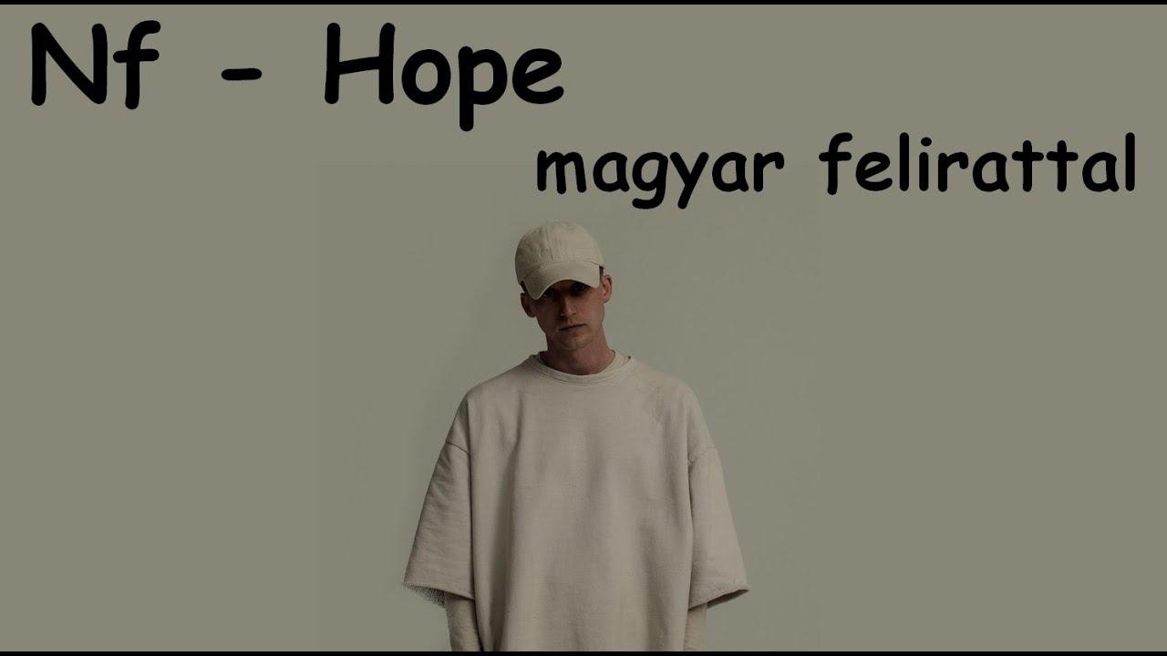 NF - Hope (magyar felirattal)