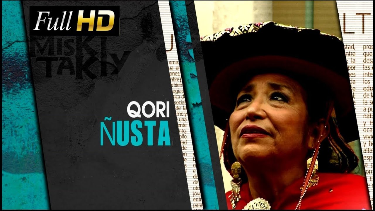 TRIBUTO a Qori Ñusta (Full HD) - Miski Takiy (18/Jul/2015)